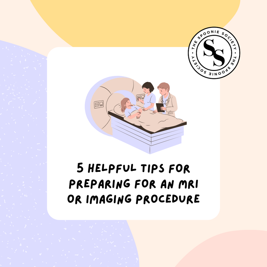 5 Helpful Tips for Preparing for an MRI or Imaging Procedure