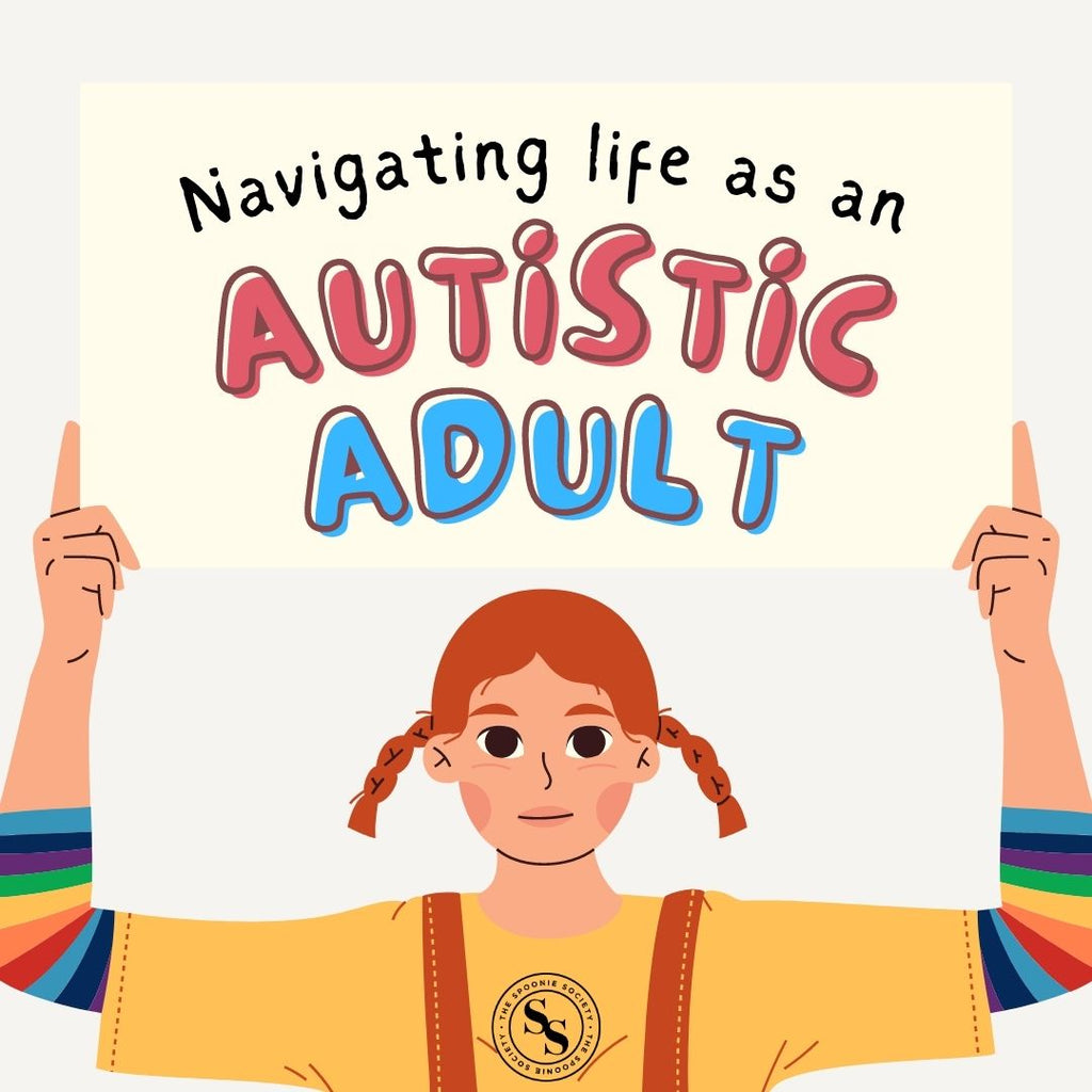Navigating Life As An Autistic Adult