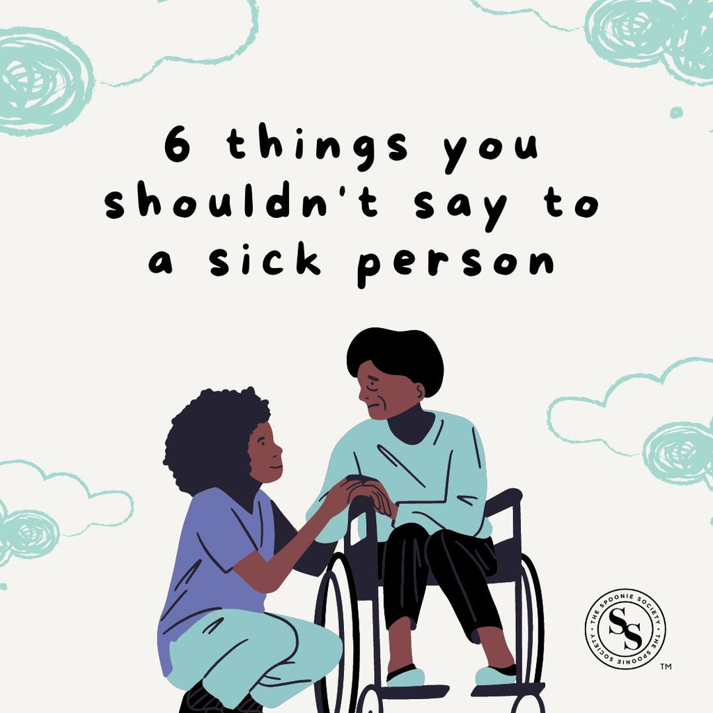 6 things you shouldn't say to a sick person
